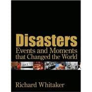 Disasters Events and Moments that Changed the World
