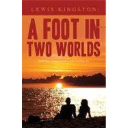 Foot in Two Worlds