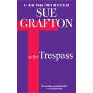T Is for Trespass