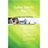 System Security Plan A Complete Guide - 2020 Edition