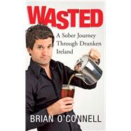 Wasted: Sober in Ireland