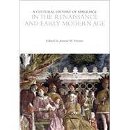 A Cultural History of Marriage in the Renaissance and Early Modern Age