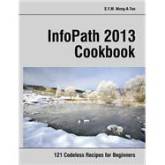Infopath 2013 Cookbook