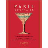Paris Cocktails The Art of French Drinking