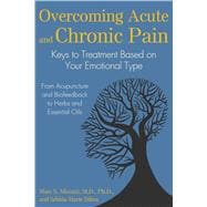 Overcoming Acute and Chronic Pain