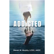 Addicted to God and Recovery