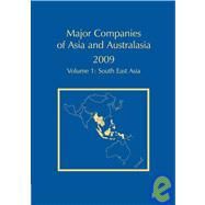 Major Companies of Asia and Australasia: South East Asia - Brunei, Cambodia, Indonesia, Laos, Malaysia, Myanmar, Philippines, Singapore, Thailand, Vietnam