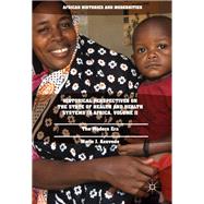 Historical Perspectives on the State of Health and Health Systems in Africa