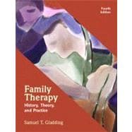 Family Therapy: History, Theory, And Practice