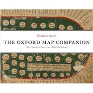 The Oxford Map Companion One Hundred Sources in World History