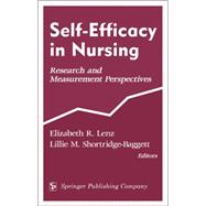 Self Efficacy in Nursing: Research and Measurement Perspectives