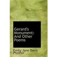 Gerard's Monument : And Other Poems