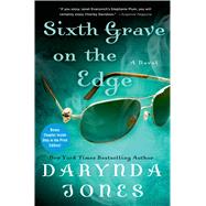 Sixth Grave on the Edge A Novel