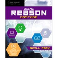 Using Reason Onstage Skill Pack