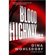 Blood Highway A Novel