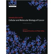 Introduction to the Cellular and Molecular Biology of Cancer