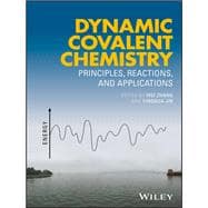 Dynamic Covalent Chemistry Principles, Reactions, and Applications