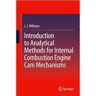 Introduction to Analytical Methods for Internal Combustion Engine Cam Mechanisms