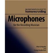 Microphones for the Recording Musician