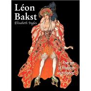 Léon Bakst. The art of theatre and dance