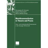 Marktkommunikation in Theorie Und Praxis