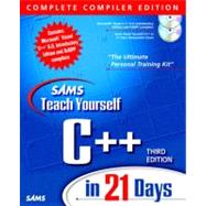 Sams Teach Yourself C++ in 21 Days: Complete Compiler Edition