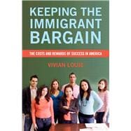 Keeping The Immigrant Bargain