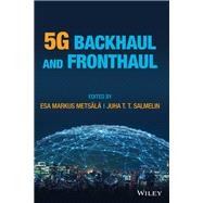 5G Backhaul and Fronthaul
