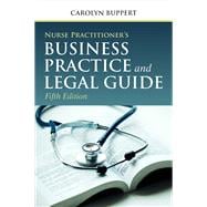Nurse Practitioner's Business Practice and Legal Guide