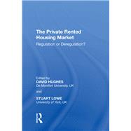 The Private Rented Housing Market