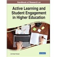 Handbook of Research on Active Learning and Student Engagement in Higher Education