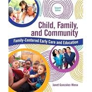 Child, Family, and Community Family-Centered Early Care and Education