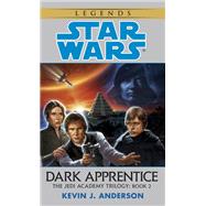 Dark Apprentice: Star Wars Legends (The Jedi Academy)