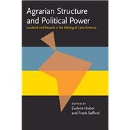 Agrarian Structure Political Power