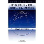Operations Research Calculations Handbook, Second Edition