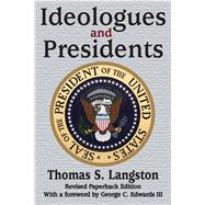 Ideologues and Presidents