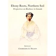 Ebony Roots, Northern Soil