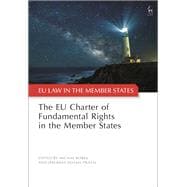 The EU Charter of Fundamental Rights in the Member States