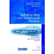 Auf Dem Weg Zur Integration Factory/ Towards the Integration Factory