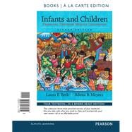 Infants and Children Prenatal Through Middle Childhood -- Books a la Carte