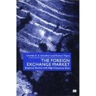 The Foreign Exchange Market; Empirical Studies with High-Frequency Data