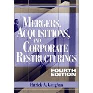Mergers, Acquisitions, and Corporate Restructurings, 4th Edition