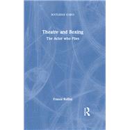 Theatre and Boxing