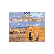 Great Ghost Towns 2002 Calendar