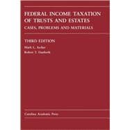Federal Income Taxation of Trusts and Estates