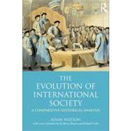 The Evolution of International Society: A Comparative Historical Analysisreissue With a New Introduction by Barry Buzan and Richard Little