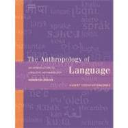 Anthropology of Language : An Introduction to Linguistic Anthropology