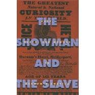 The Showman and the Slave