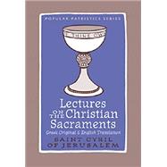 Lectures on the Christian Sacraments