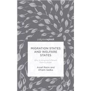 Migration States and Welfare States Why is America Different from Europe?